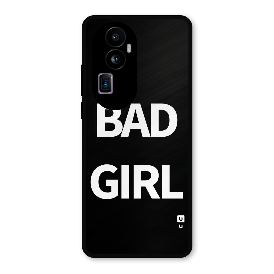 Bad Girl Attitude Metal Back Case for Oppo Reno10 Pro Plus