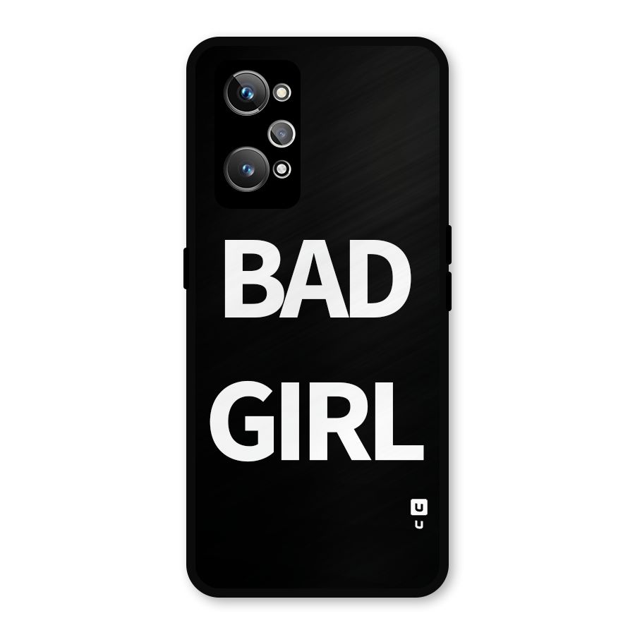 Bad Girl Attitude Metal Back Case for Realme GT Neo2