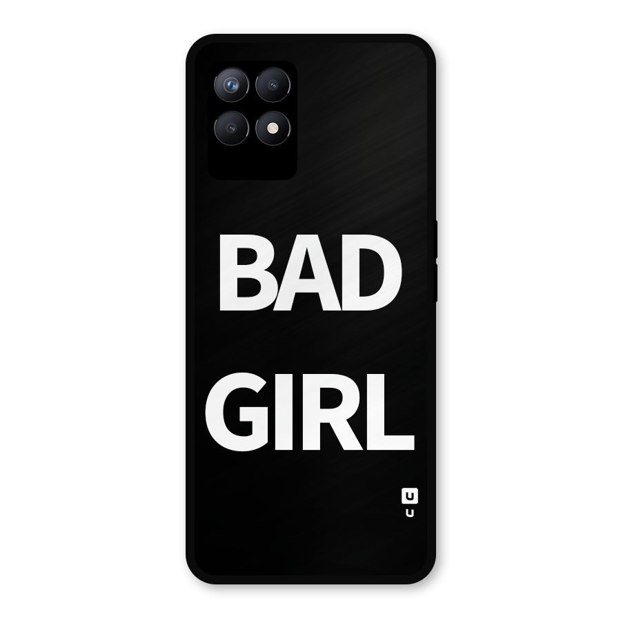 Bad Girl Attitude Metal Back Case for Realme Narzo 50