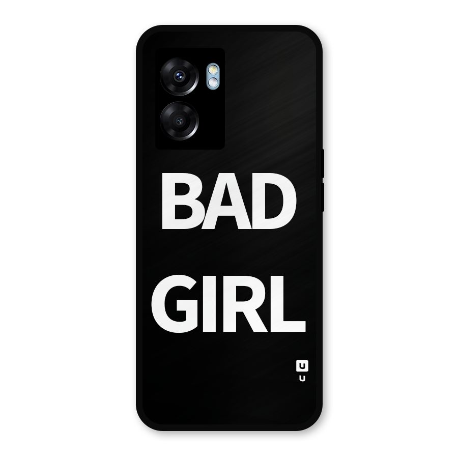 Bad Girl Attitude Metal Back Case for Realme Narzo 50 5G