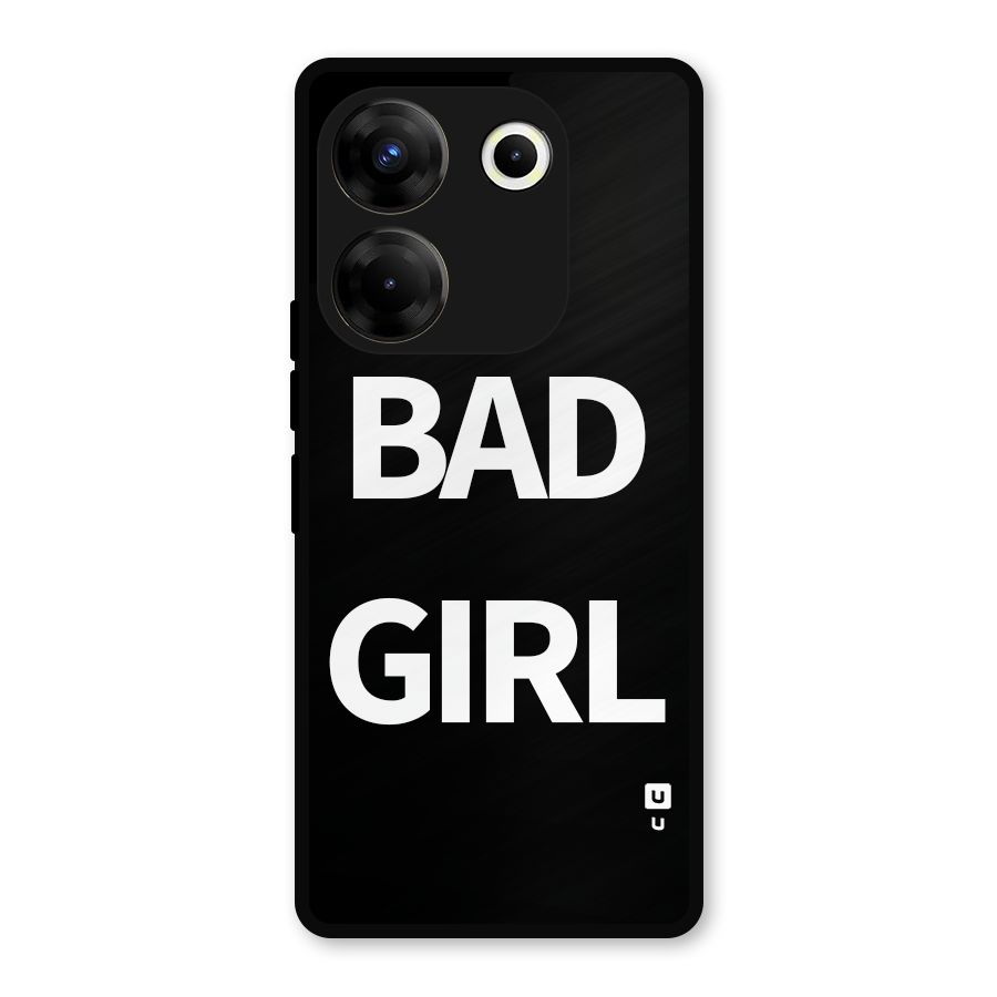 Bad Girl Attitude Metal Back Case for Tecno Camon 20