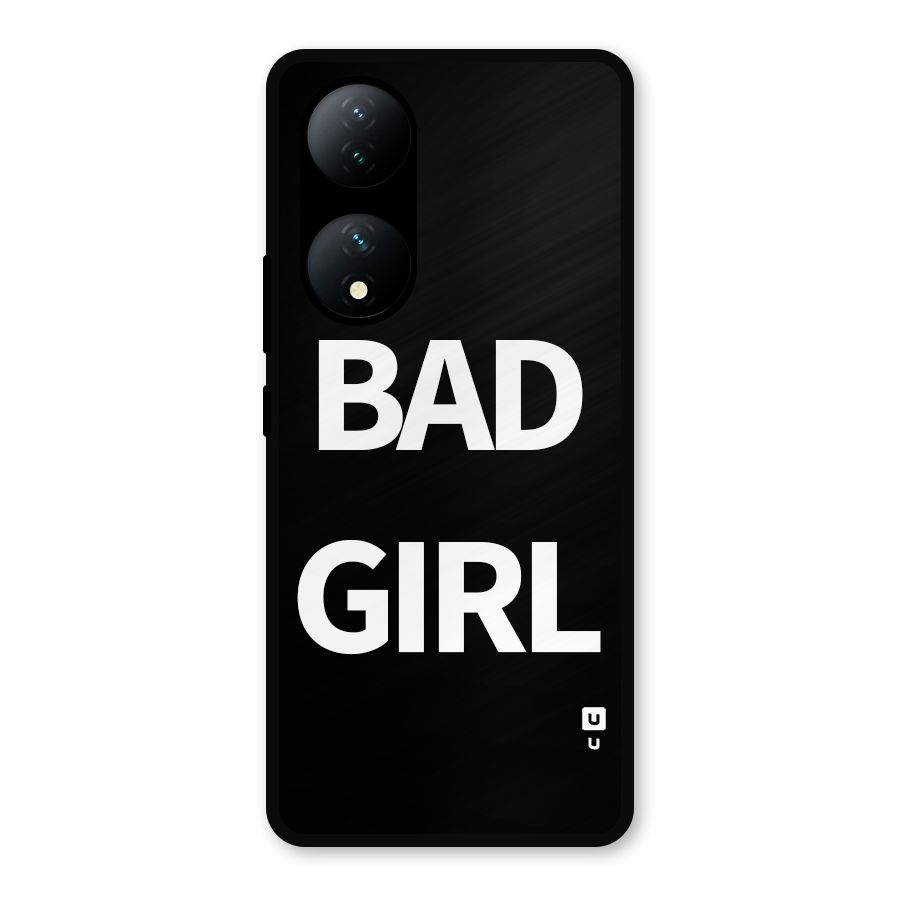 Bad Girl Attitude Metal Back Case for Vivo T2