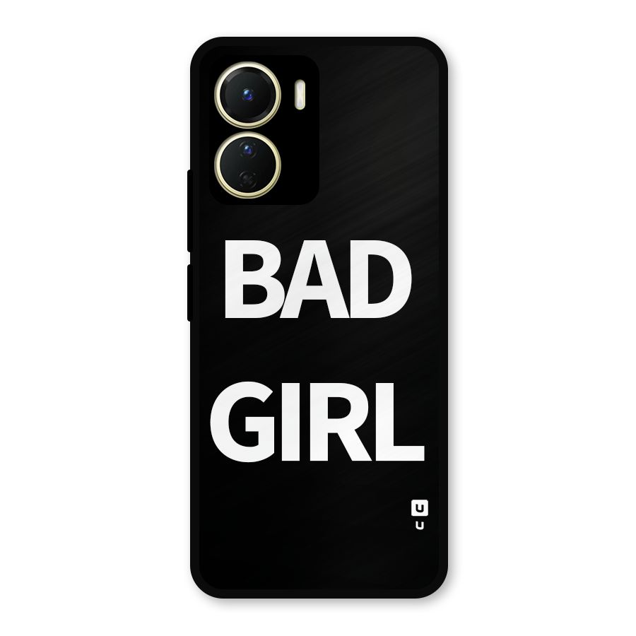 Bad Girl Attitude Metal Back Case for Vivo T2x