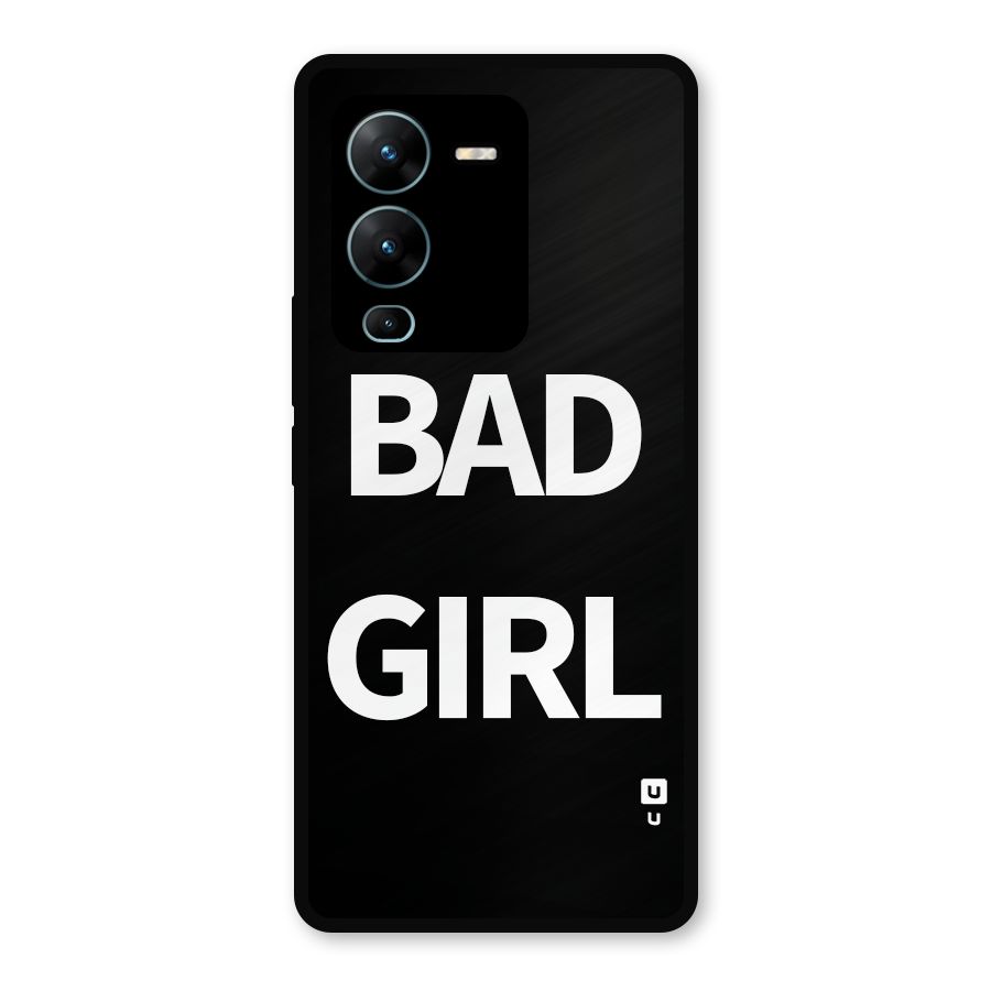 Bad Girl Attitude Metal Back Case for Vivo V25 Pro