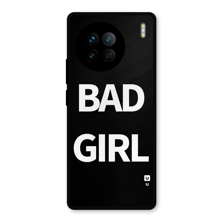 Bad Girl Attitude Metal Back Case for Vivo X90