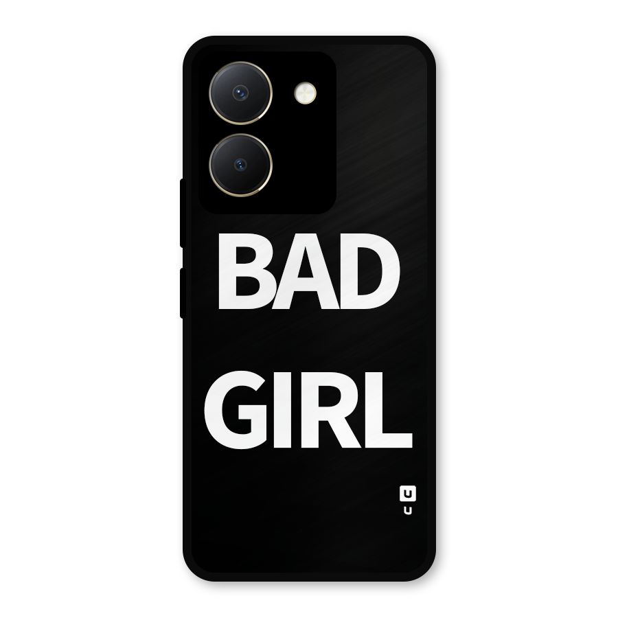 Bad Girl Attitude Metal Back Case for Vivo Y36
