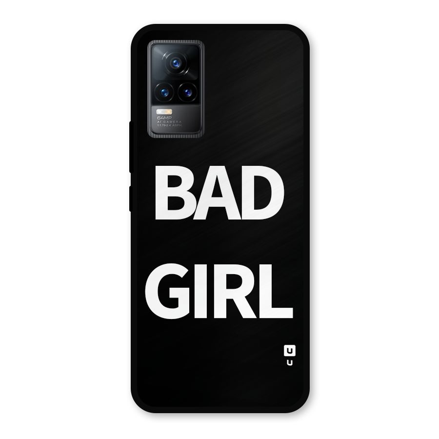 Bad Girl Attitude Metal Back Case for Vivo Y73