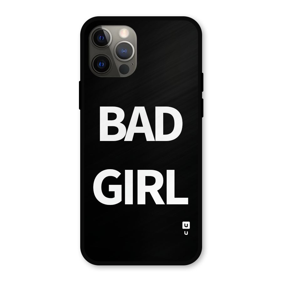 Bad Girl Attitude Metal Back Case for iPhone 12 Pro