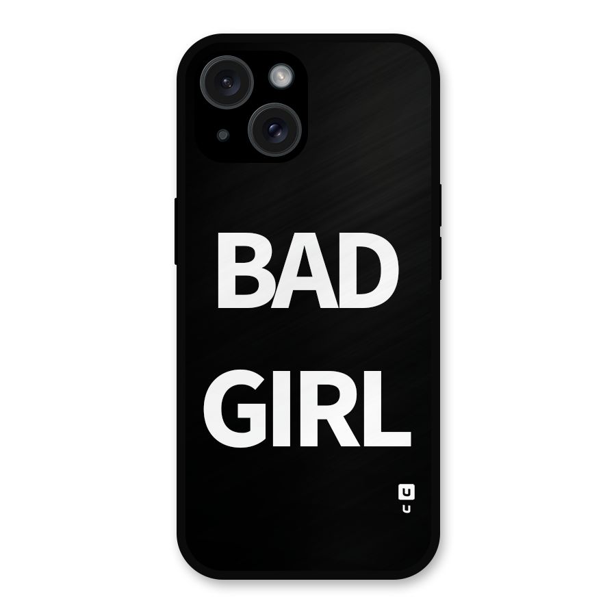 Bad Girl Attitude Metal Back Case for iPhone 15