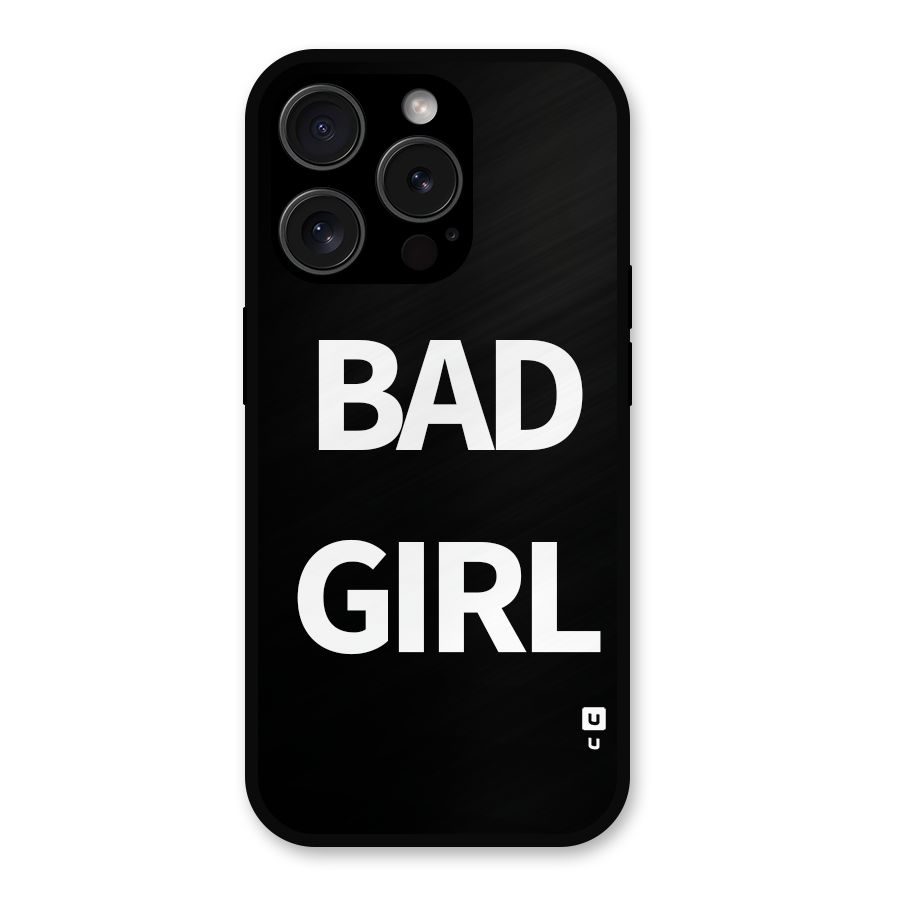 Bad Girl Attitude Metal Back Case for iPhone 15 Pro