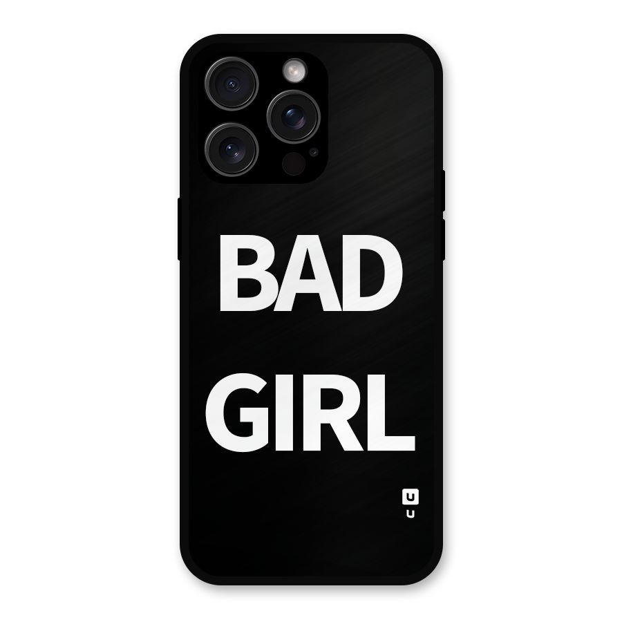Bad Girl Attitude Metal Back Case for iPhone 15 Pro Max