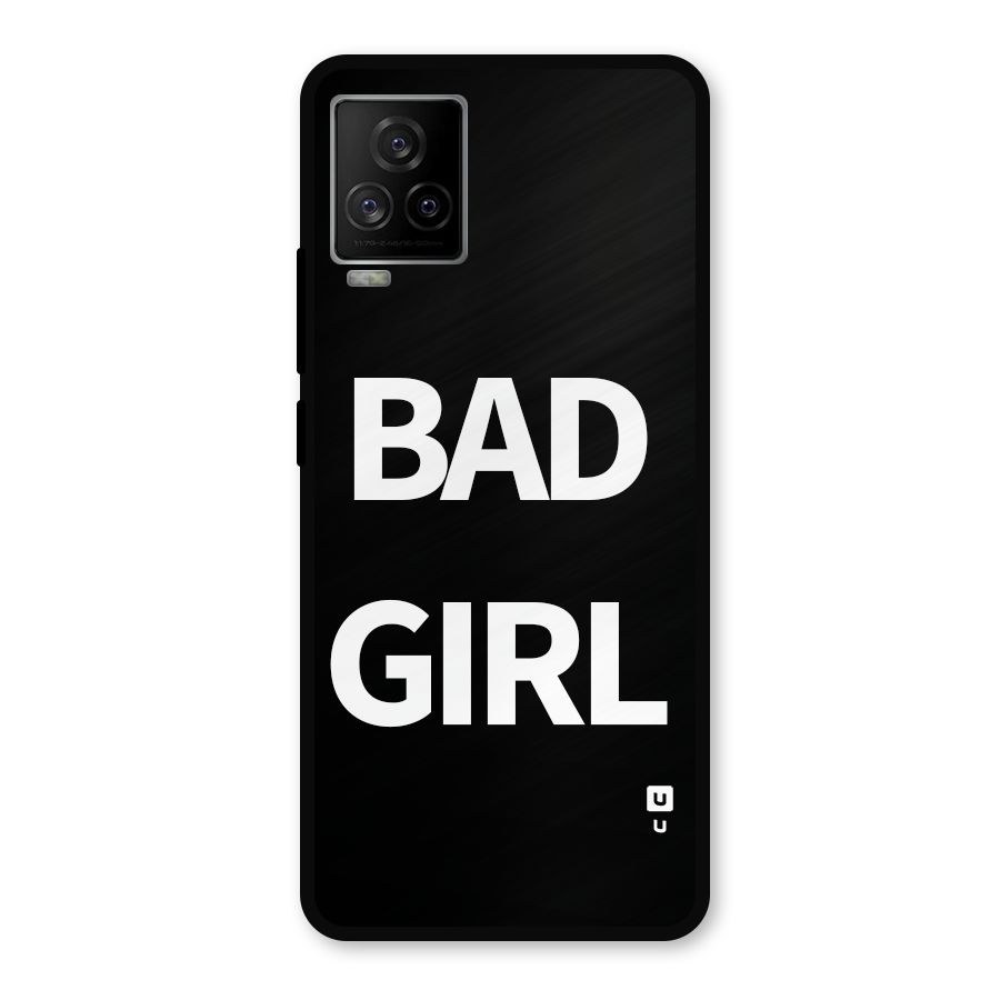 Bad Girl Attitude Metal Back Case for iQOO 7 Legend 5G