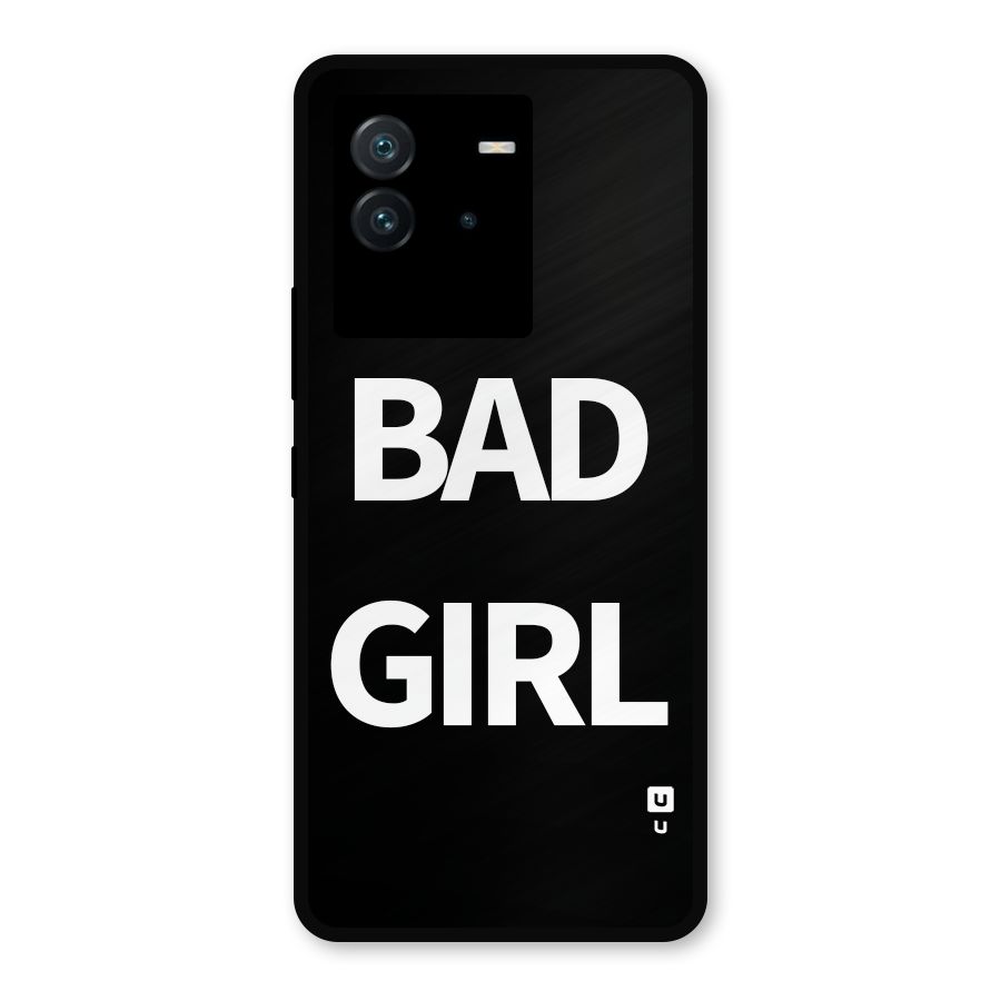 Bad Girl Attitude Metal Back Case for iQOO Neo 6 5G