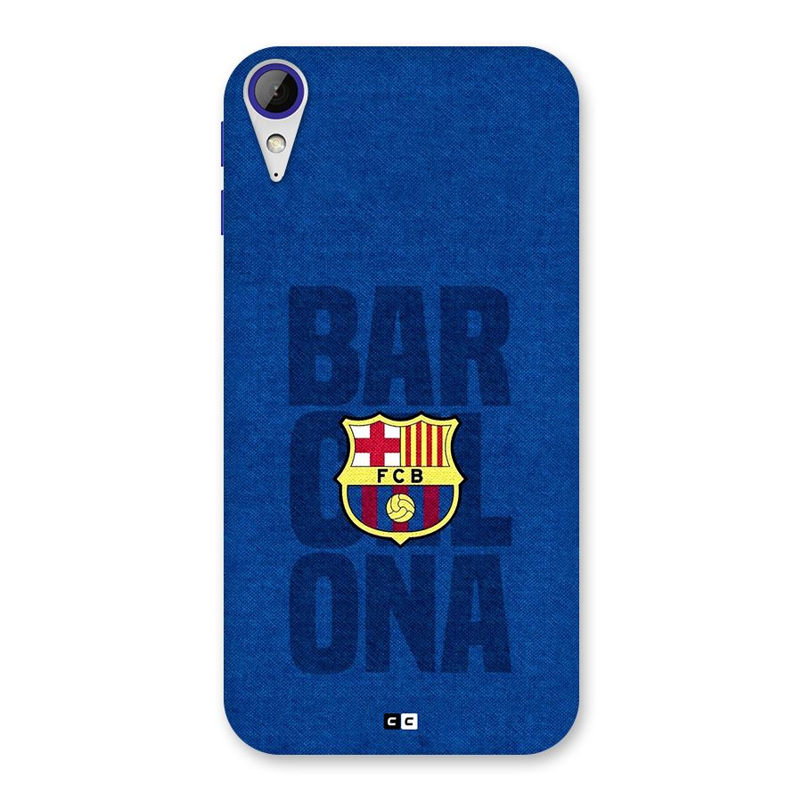 Barcelona Typography Back Case for Desire 830