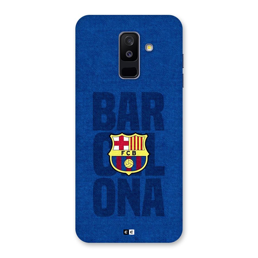 Barcelona Typography Back Case for Galaxy A6 Plus
