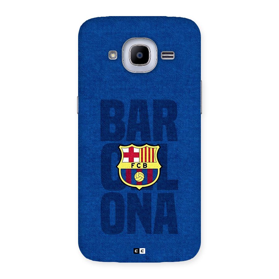 Barcelona Typography Back Case for Galaxy J2 2016