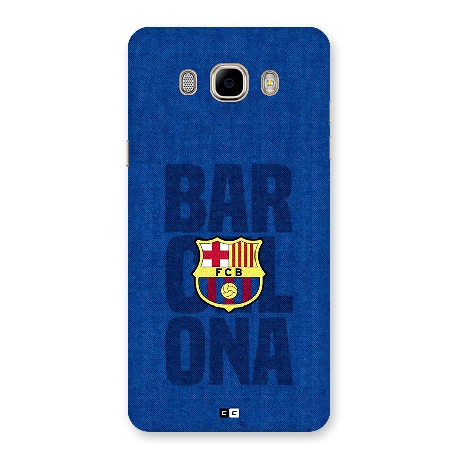 Barcelona Typography Back Case for Galaxy J7 2016