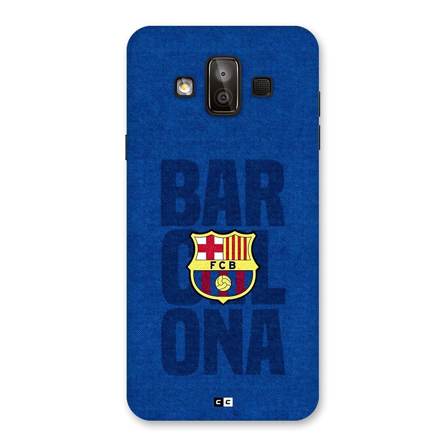 Barcelona Typography Back Case for Galaxy J7 Duo