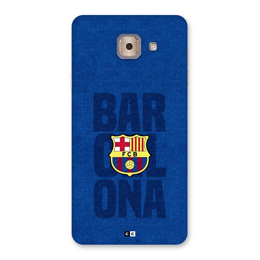 Barcelona Typography Back Case for Galaxy J7 Max