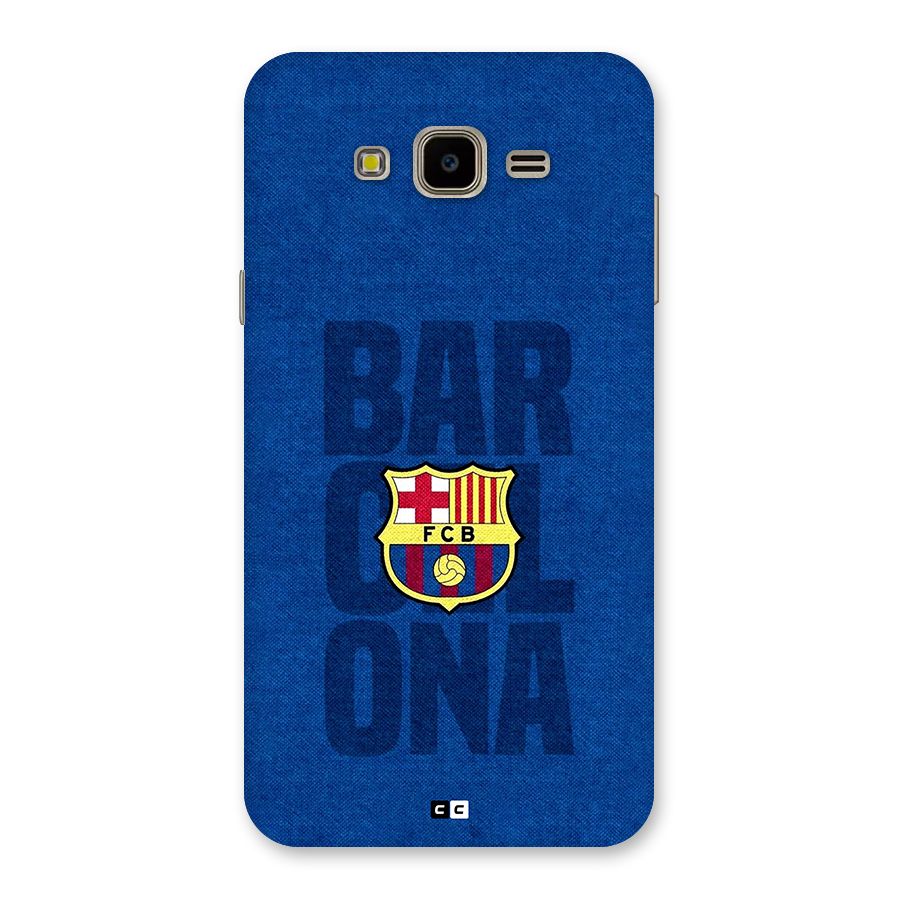 Barcelona Typography Back Case for Galaxy J7 Nxt