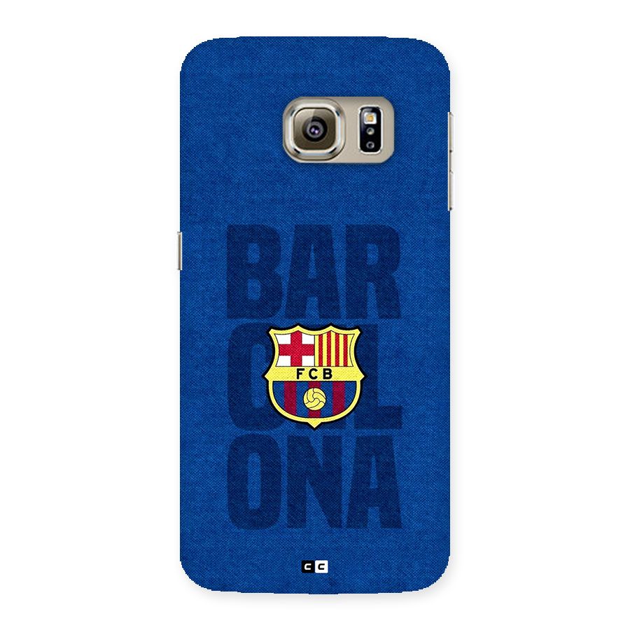 Barcelona Typography Back Case for Galaxy S6 Edge Plus