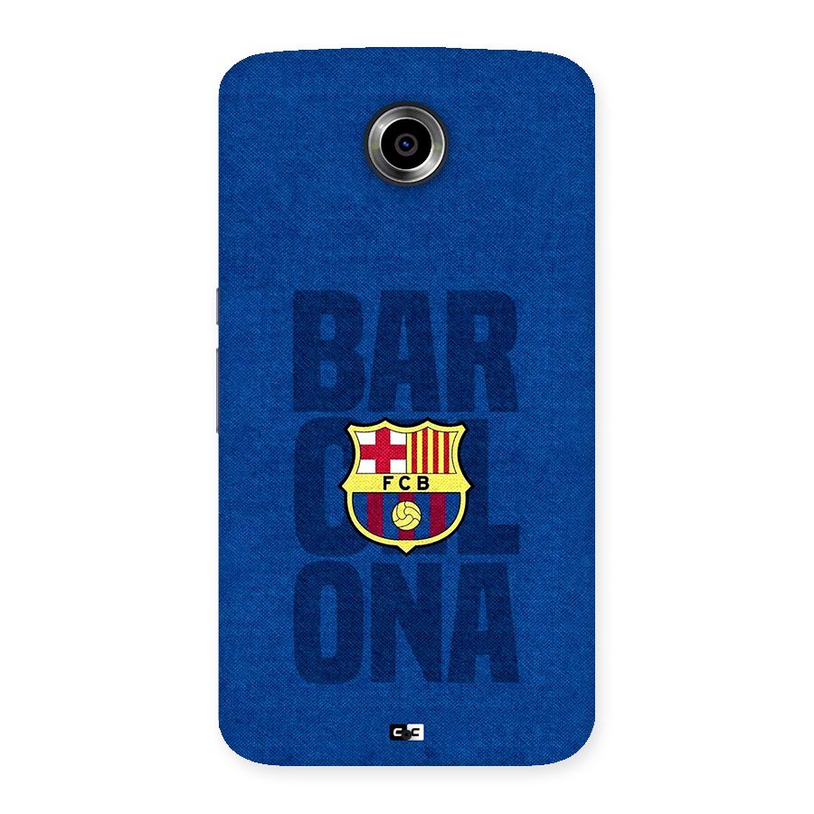 Barcelona Typography Back Case for Google Nexus 6
