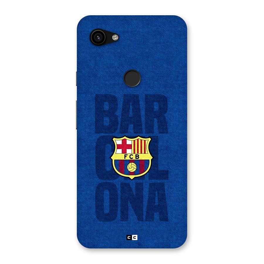 Barcelona Typography Back Case for Google Pixel 3a XL