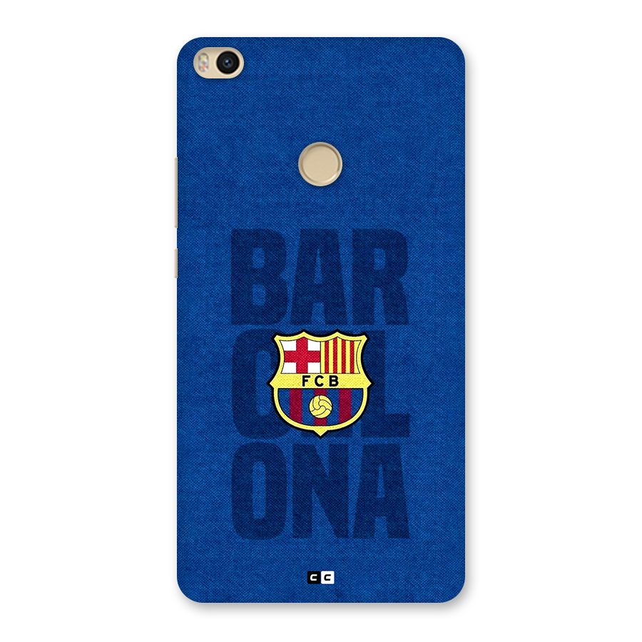Barcelona Typography Back Case for Mi Max 2