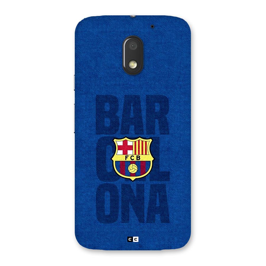 Barcelona Typography Back Case for Moto E3 Power