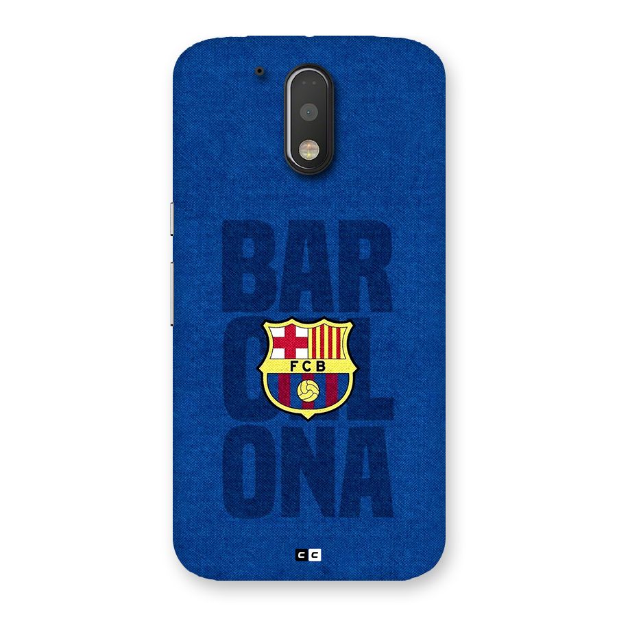 Barcelona Typography Back Case for Moto G4 Plus