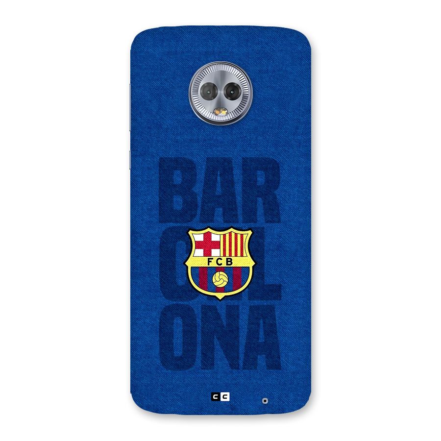 Barcelona Typography Back Case for Moto G6 Plus