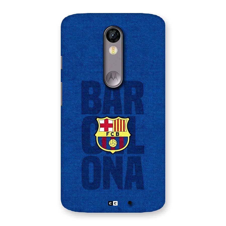 Barcelona Typography Back Case for Moto X Force
