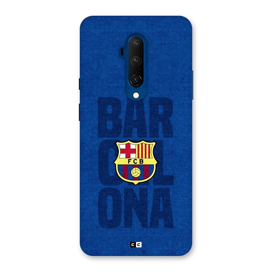 Barcelona Typography Back Case for OnePlus 7T Pro