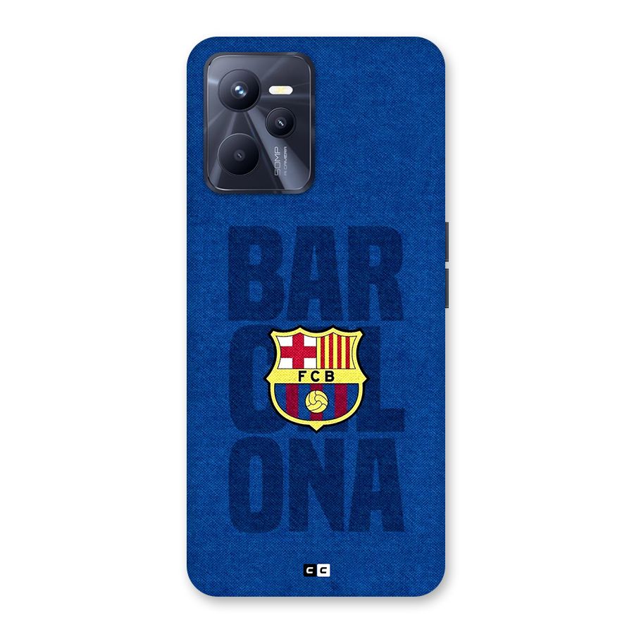 Barcelona Typography Back Case for Realme C35