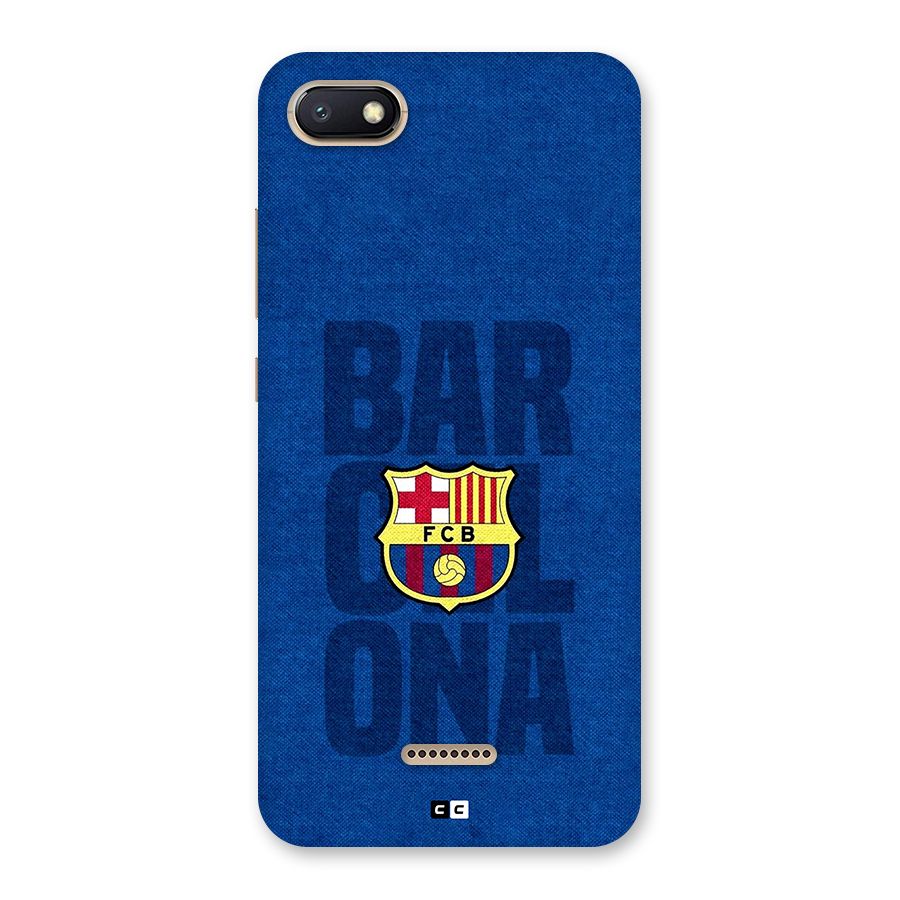 Barcelona Typography Back Case for Redmi 6A