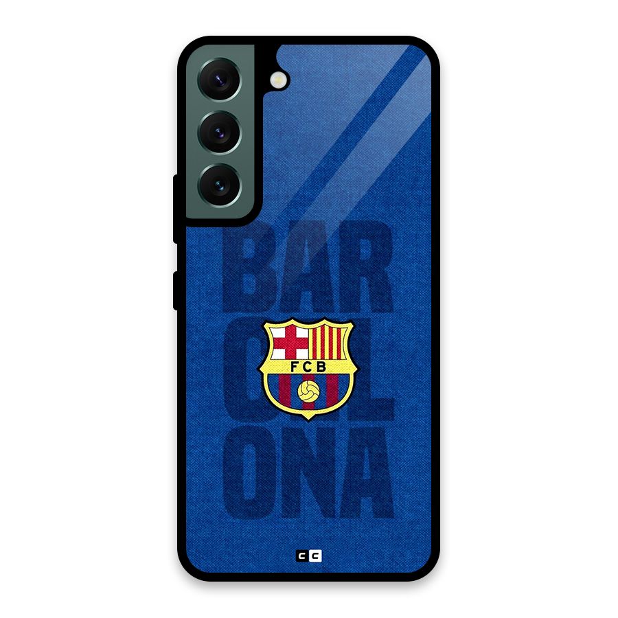 Barcelona Typography Glass Back Case for Galaxy S22 5G