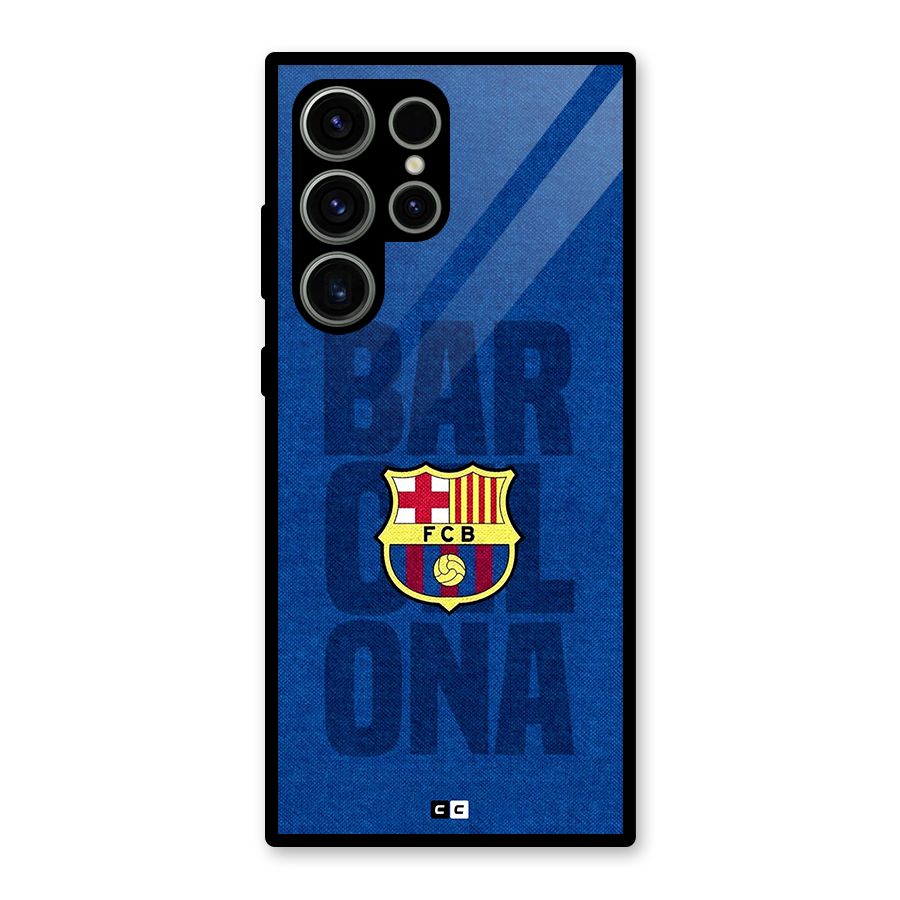 Barcelona Typography Glass Back Case for Galaxy S23 Ultra