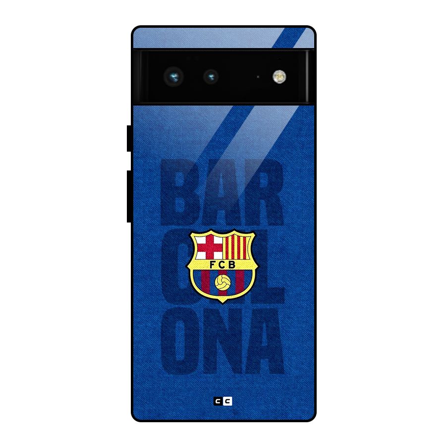 Barcelona Typography Glass Back Case for Google Pixel 6