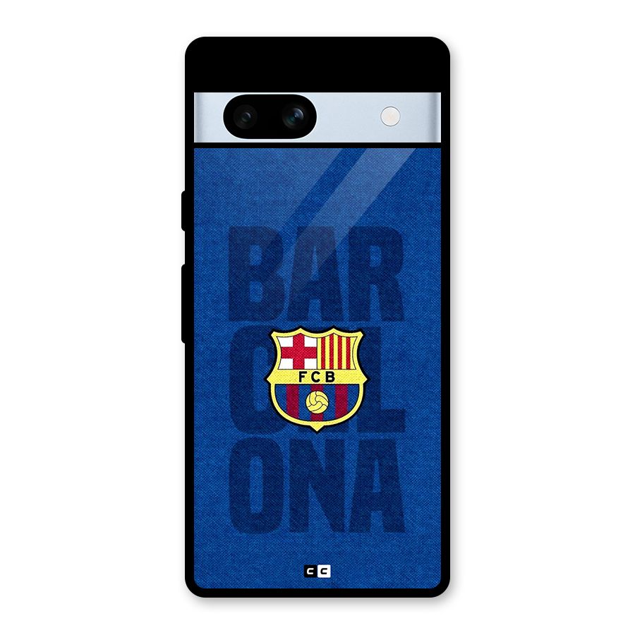 Barcelona Typography Glass Back Case for Google Pixel 7a