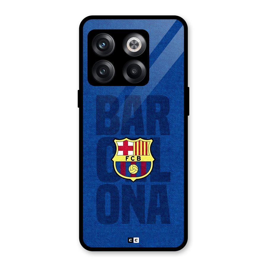 Barcelona Typography Glass Back Case for OnePlus 10T