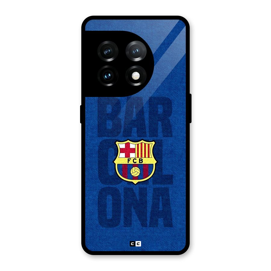 Barcelona Typography Glass Back Case for OnePlus 11