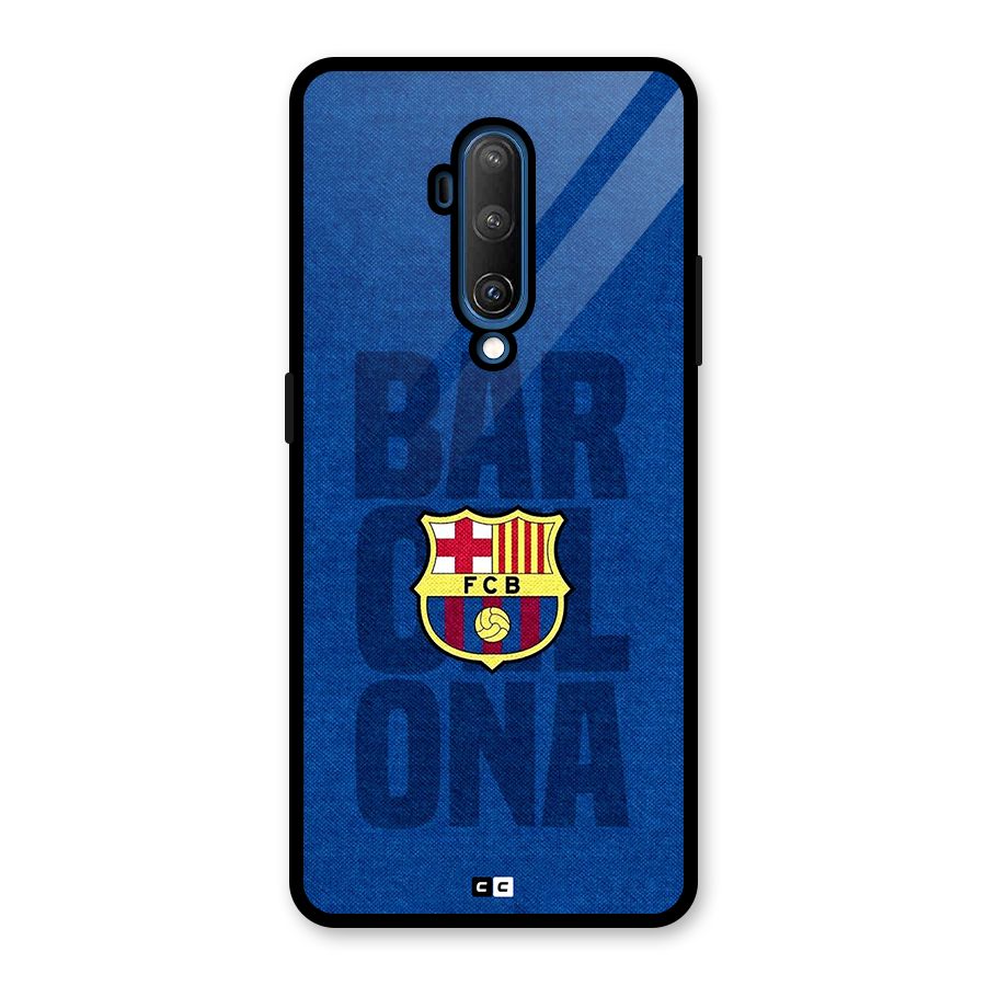 Barcelona Typography Glass Back Case for OnePlus 7T Pro