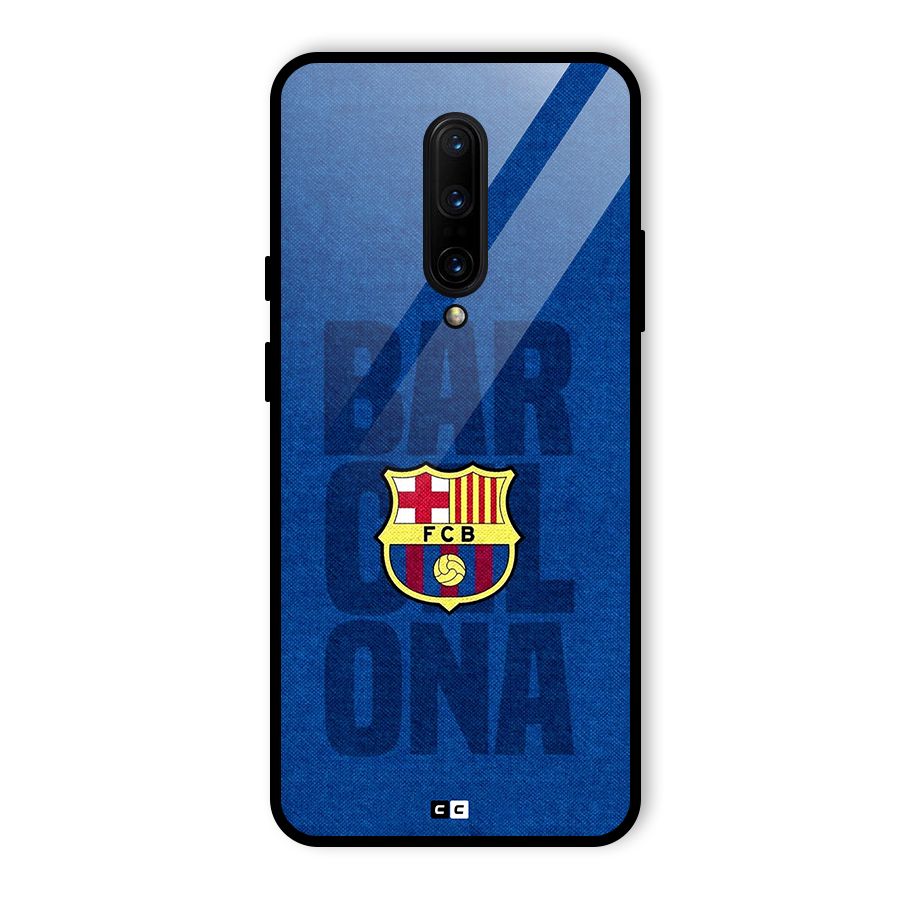 Barcelona Typography Glass Back Case for OnePlus 7 Pro