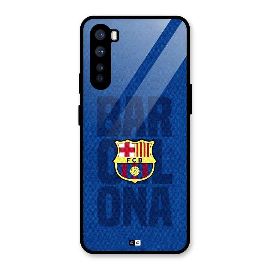 Barcelona Typography Glass Back Case for OnePlus Nord