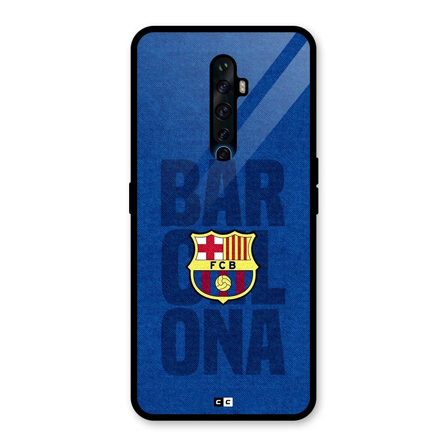 Barcelona Typography Glass Back Case for Oppo Reno2 Z