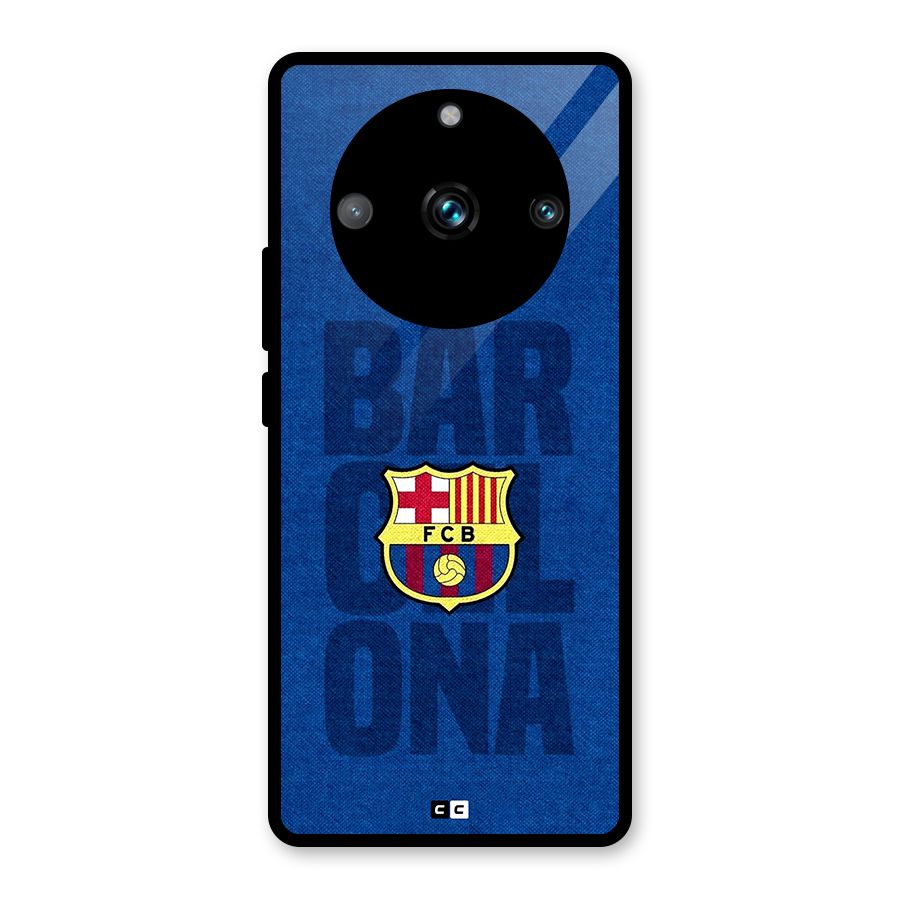 Barcelona Typography Glass Back Case for Realme 11 Pro