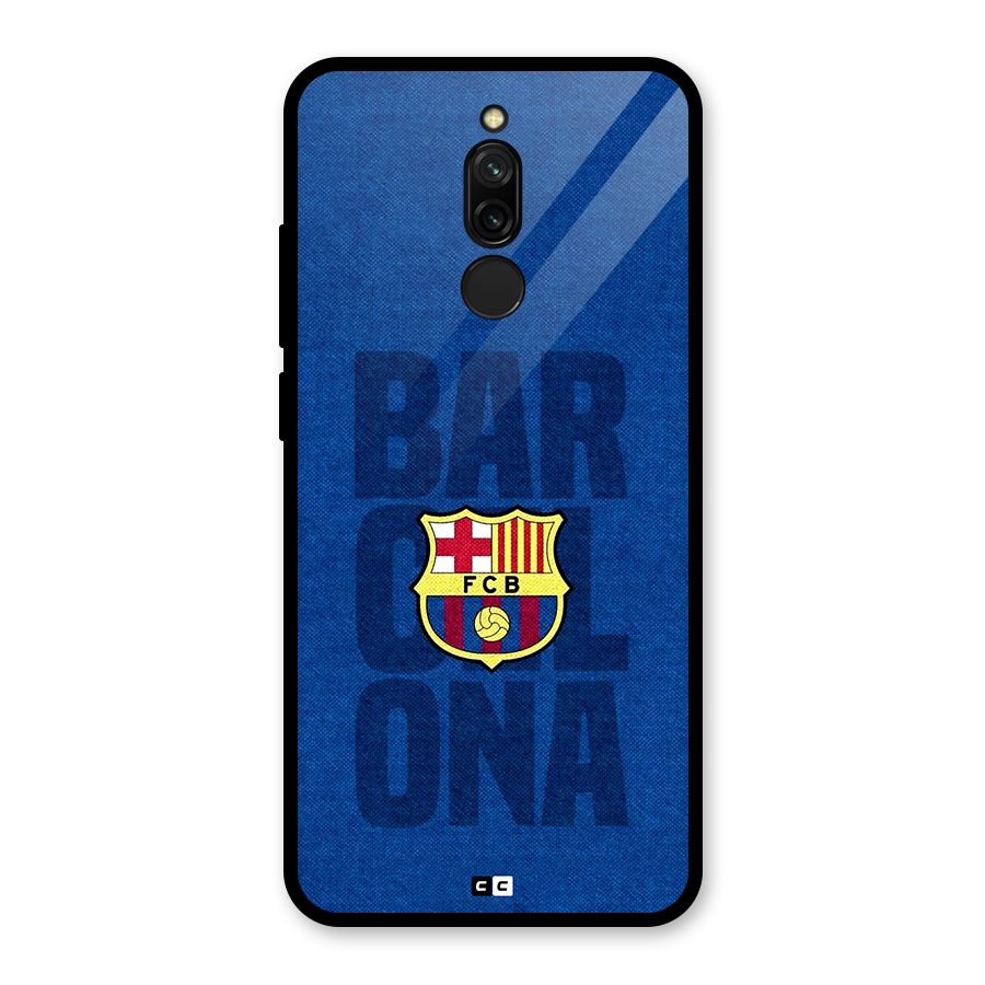Barcelona Typography Glass Back Case for Redmi 8