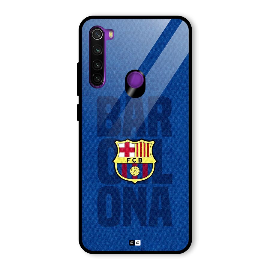 Barcelona Typography Glass Back Case for Redmi Note 8