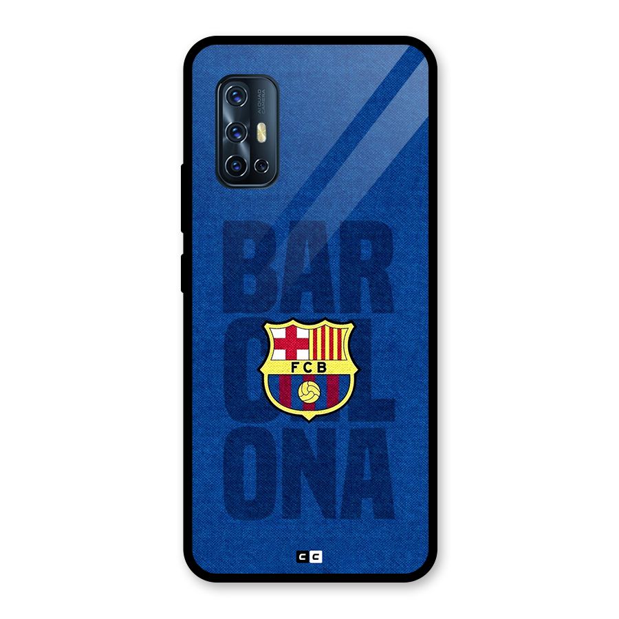 Barcelona Typography Glass Back Case for Vivo V17