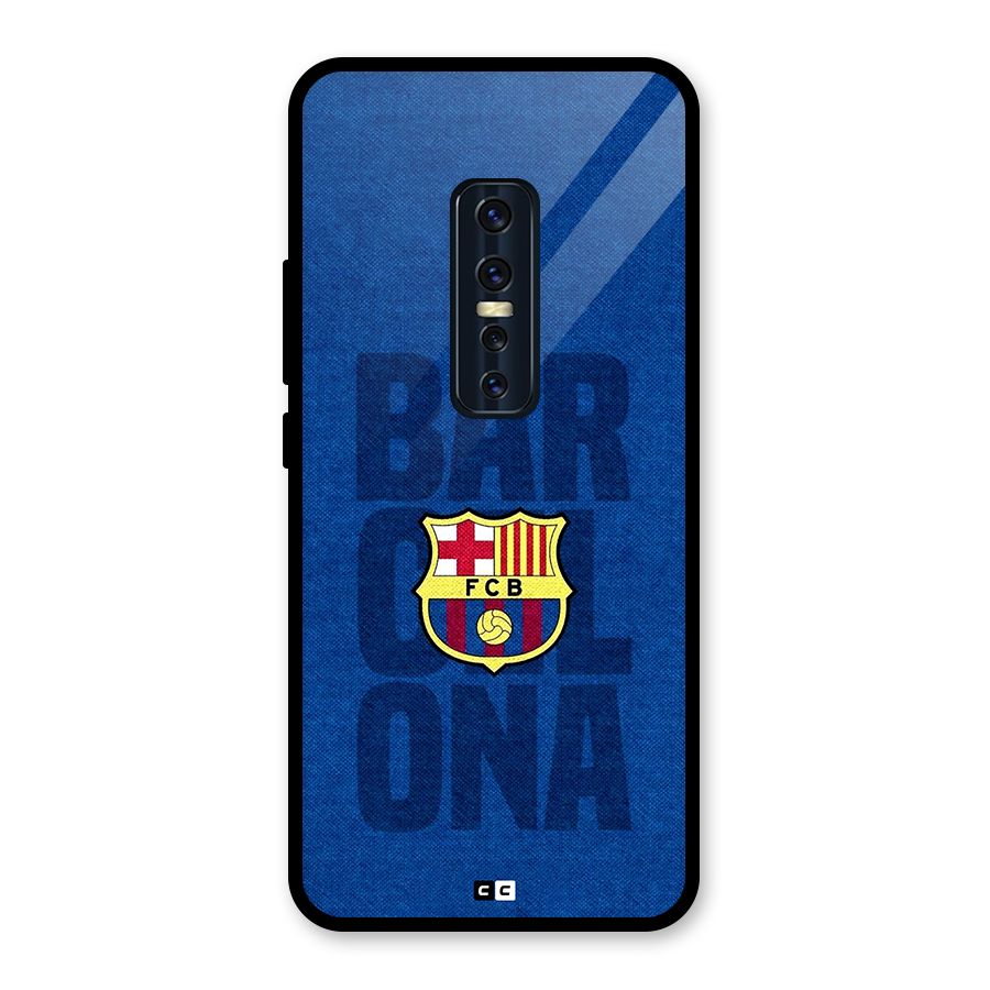 Barcelona Typography Glass Back Case for Vivo V17 Pro